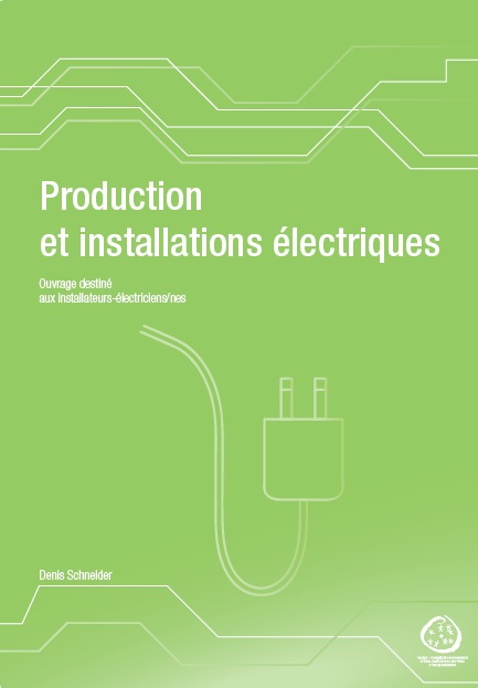 cours sur la production et les installations électiques BT en Suisse